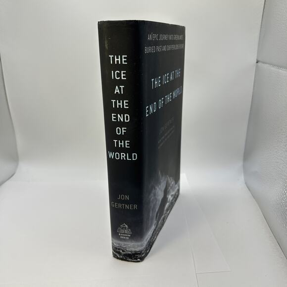 The Ice at the End of the World: An Epic Jou- 0812996623, hardcover, Jon Gertner - Picture 6 of 7